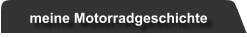 meine Motorradgeschichte